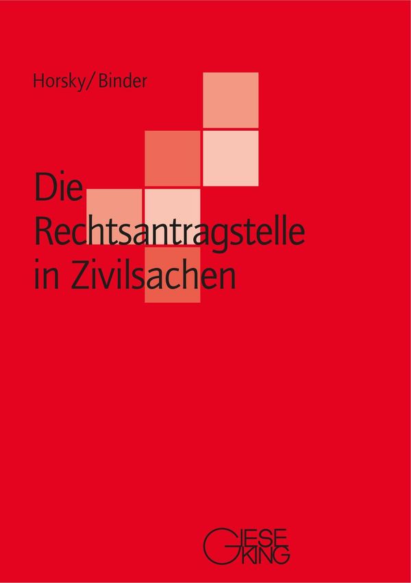 Die Rechtsantragstelle in Zivilsachen - Oliver Horsky (Buch)