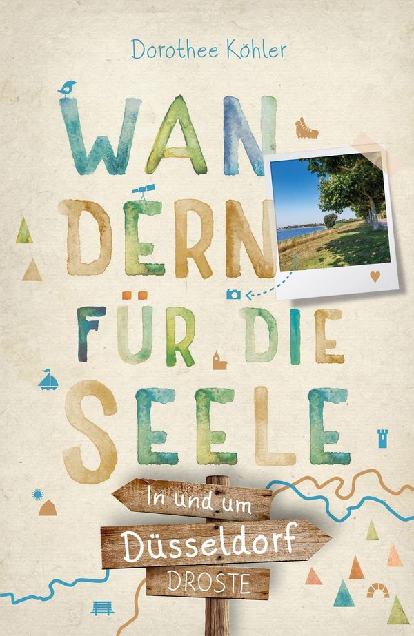 In und um Düsseldorf. Wandern für die Seele - Dorothee Köhler (Buch)