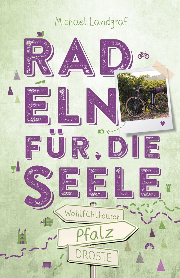 Pfalz. Radeln für die Seele - Michael Landgraf (Buch)