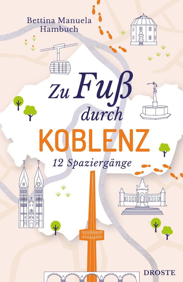 Zu Fuß durch Koblenz - Bettina Manuela Hambuch (Buch)