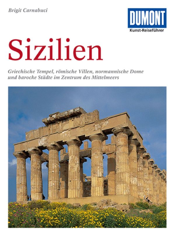 DuMont Kunst-Reiseführer Sizilien - Brigit Carnabuci (Buch)