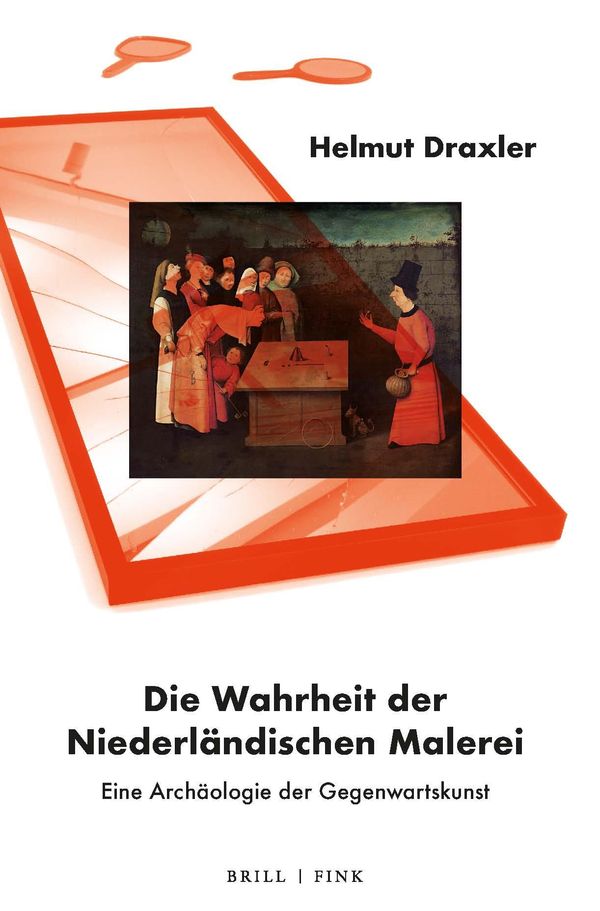 Die Wahrheit der Niederländischen Malerei - Helmut Draxler (Buch)