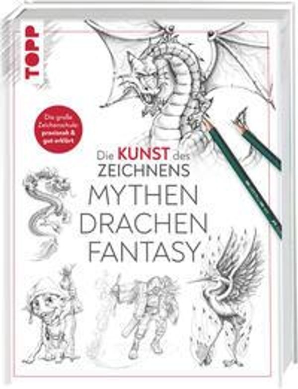 Die Kunst des Zeichnens - Mythen, Drachen, Fantasy (Buch)