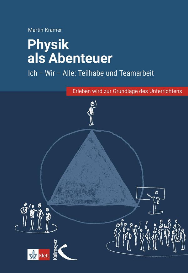 Physik als Abenteuer: Ich - Wir - Alle - Martin Kramer (Buch)
