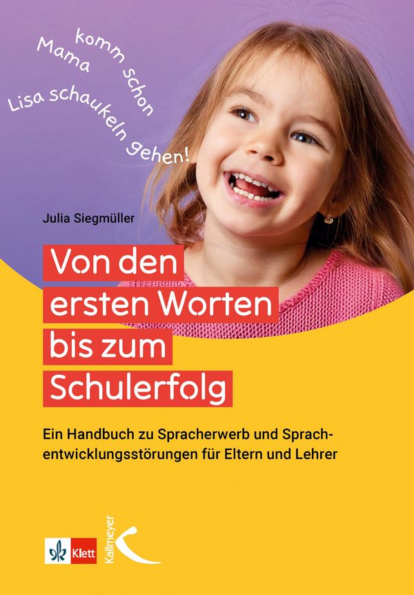 Von den ersten Worten bis zum Schulerfolg - Julia Siegmüller (Buch)