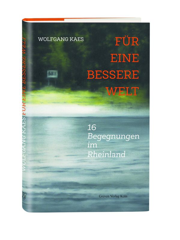 Für eine bessere Welt - Wolfgang Kaes (Buch)