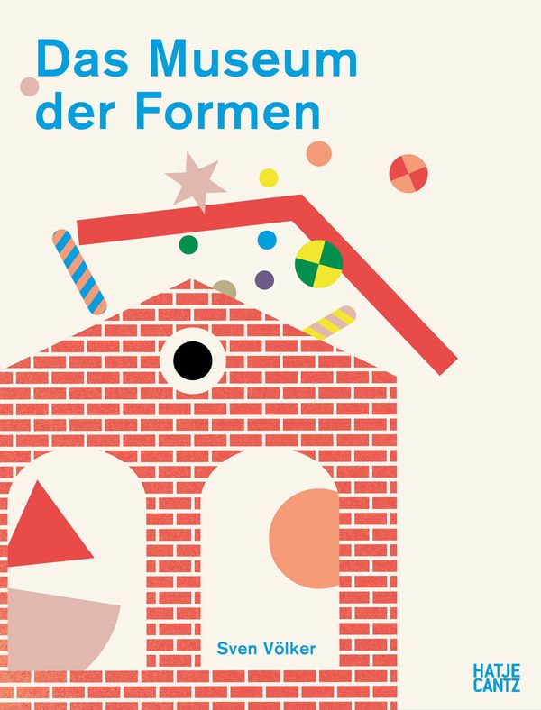 Das Museum der Formen - Sven Völker (Buch)