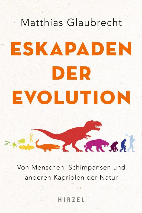 Eskapaden der Evolution - Matthias Glaubrecht (Buch)