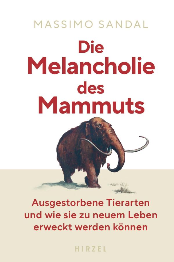Die Melancholie des Mammuts - Massimo Sandal (Buch)
