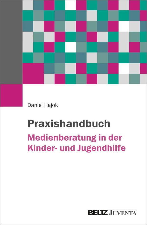 Praxishandbuch Medienberatung in der Kinder- und Jugendhilfe (Buch)