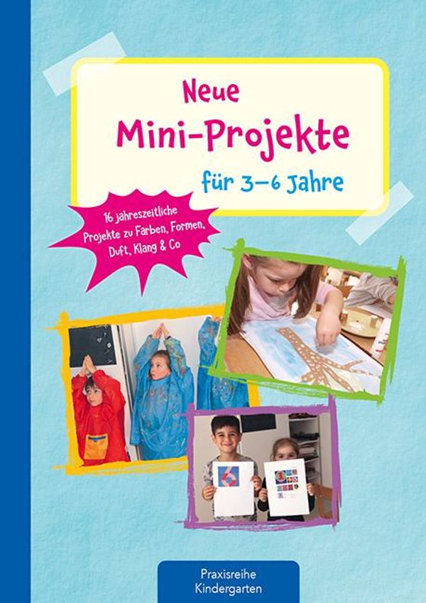 Neue Mini-Projekte für 3 - 6 Jahre - Lena Buchmann (Buch)