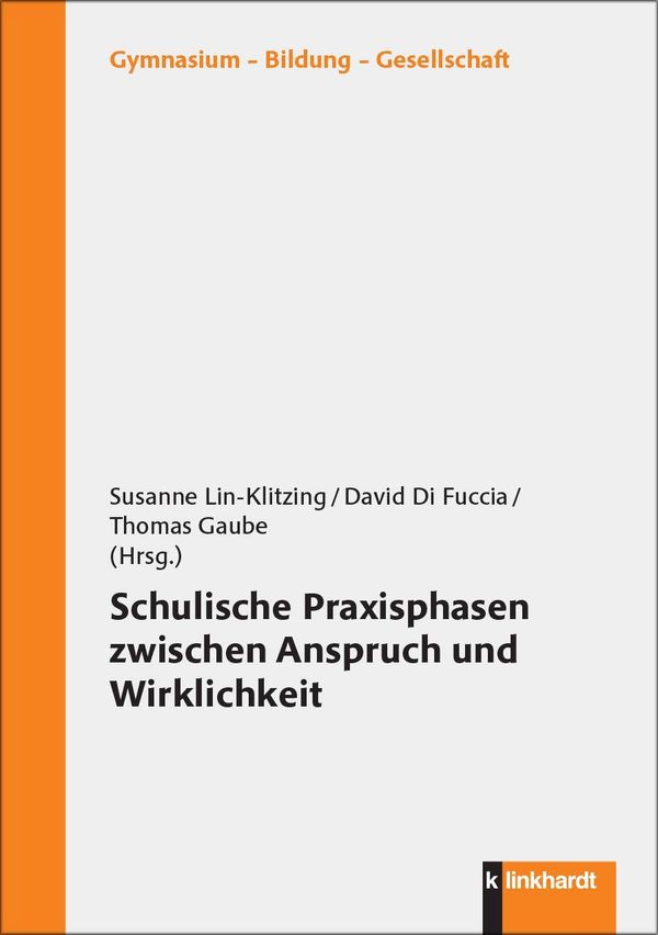 Schulische Praxisphasen zwischen Anspruch und Wirklichkeit (Buch)