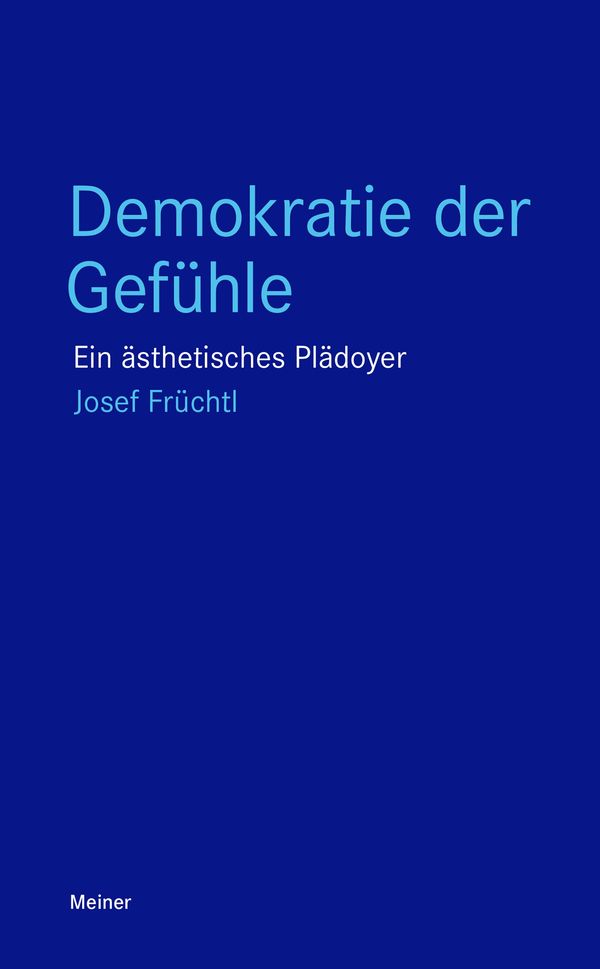 Demokratie der Gefühle - Josef Früchtl (Buch)