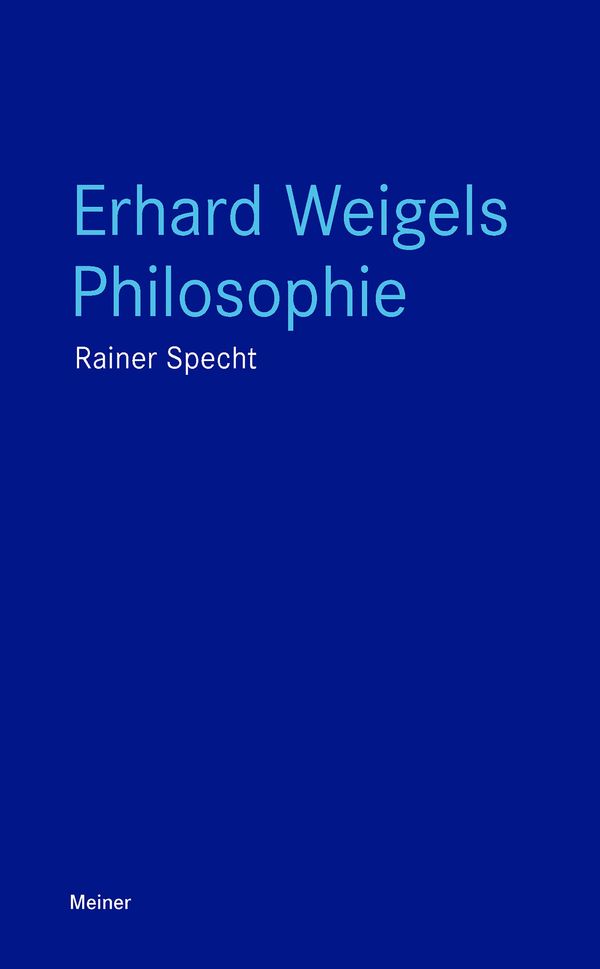 Erhard Weigels Philosophie - Rainer Specht (Buch)