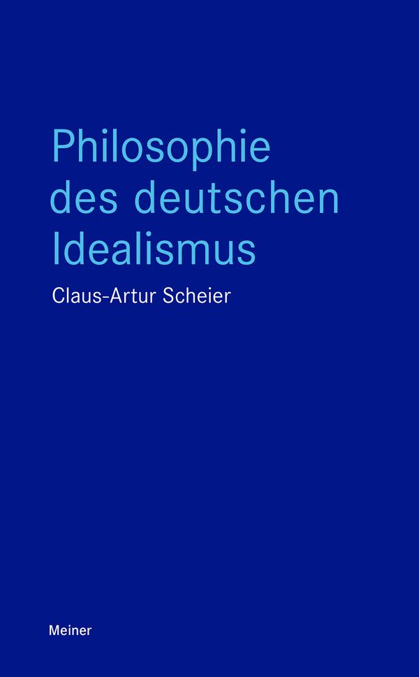 Philosophie des deutschen Idealismus - Claus-Artur Scheier (Buch)
