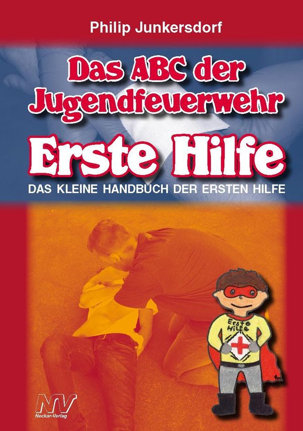 Das ABC der Jugendfeuerwehr Erste Hilfe - Philipp Junkersdorf (Buch)