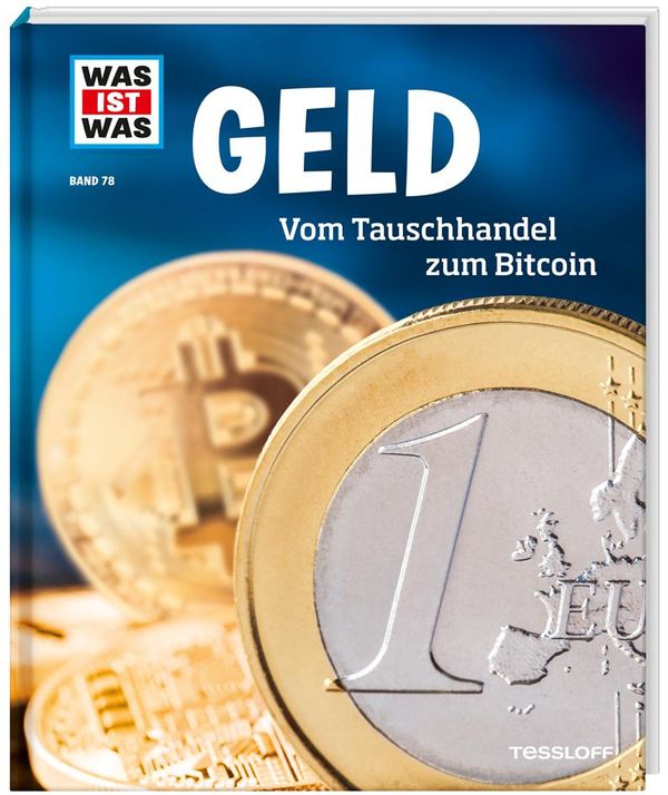 WAS IST WAS Band 78. Geld. Vom Tauschhandel zum Bitcoin (Buch)