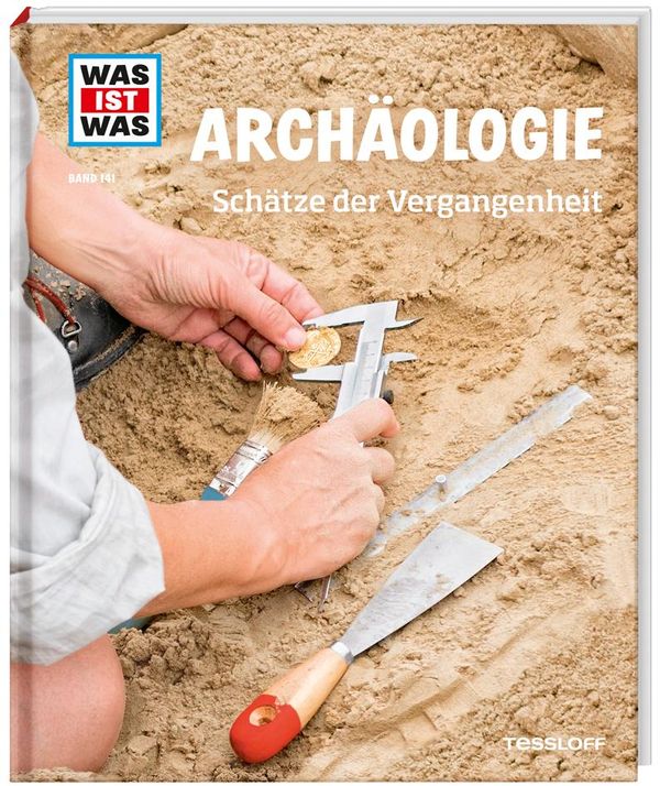 WAS IST WAS Band 141. Archäologie - Schätze der Vergangenheit (Buch)