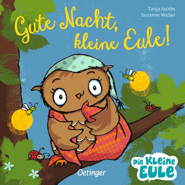 Gute Nacht, kleine Eule! - Susanne Weber (Buch)