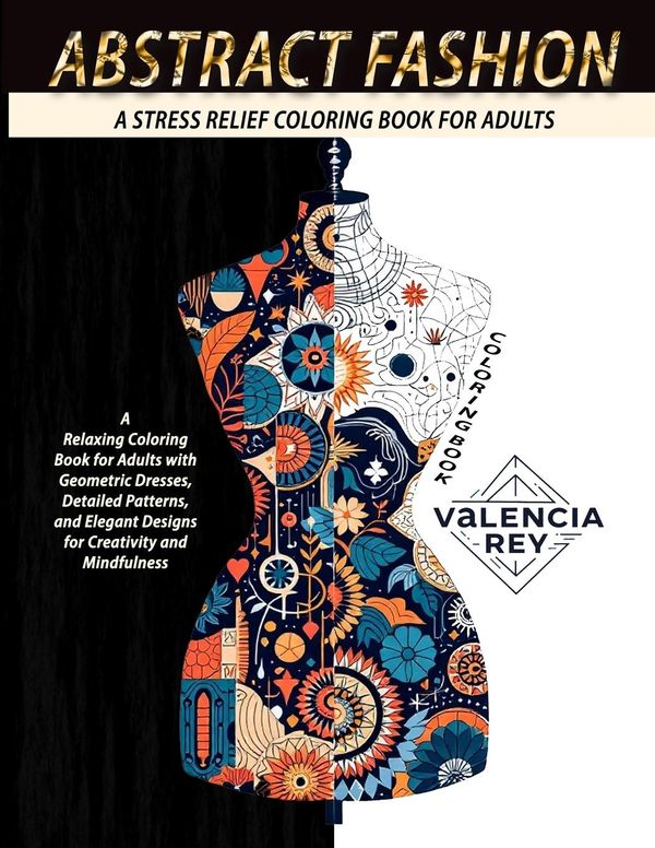 Abstract Fashion Coloring Book - Valencia Rey Rey (Buch)