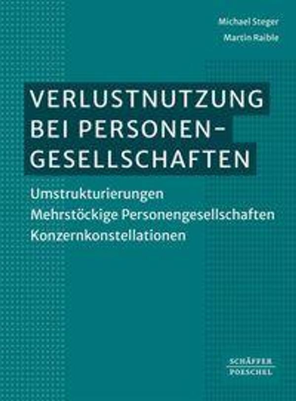 Verlustnutzung bei Personengesellschaften - Michael Steger (Buch)