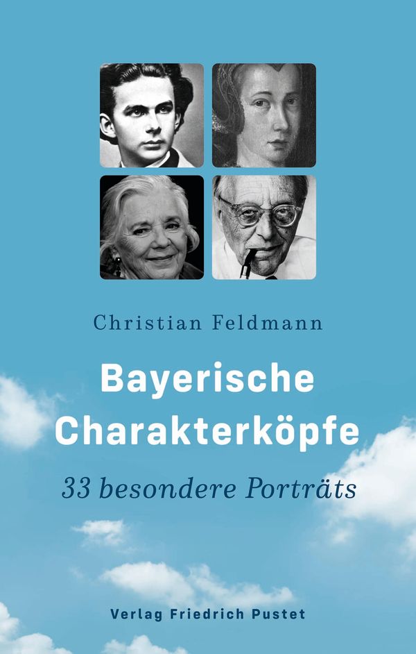 Bayerische Charakterköpfe - Christian Feldmann (Buch)
