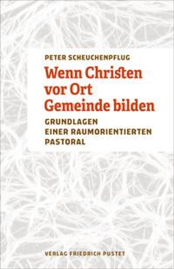Wenn Christen vor Ort Gemeinde bilden - Peter Scheuchenpflug (Buch)