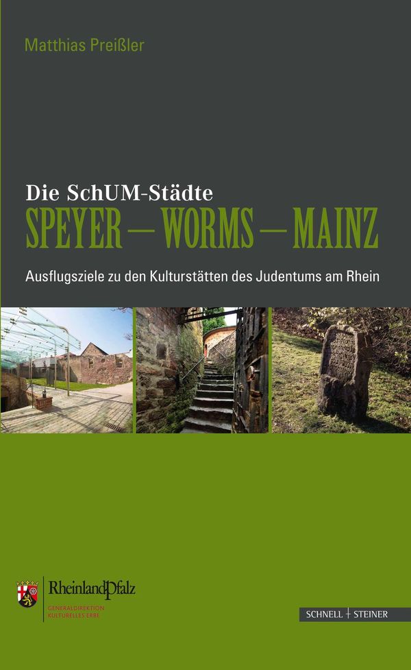 Die SchUM-Städte Speyer - Worms - Mainz - Matthias Preißler (Buch)