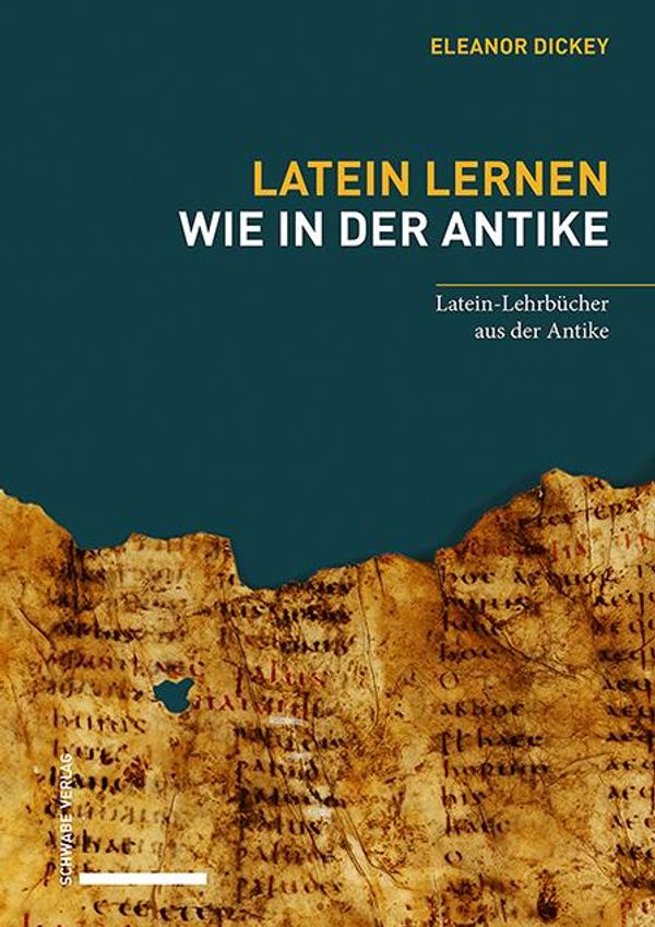 Latein lernen wie in der Antike - Eleanor Dickey (Buch)