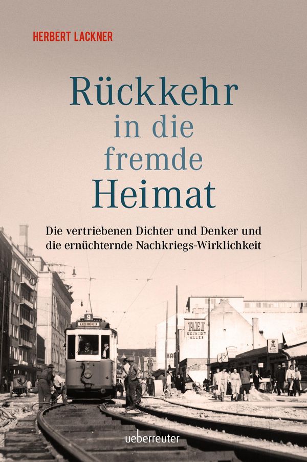 Rückkehr in die fremde Heimat - Herbert Lackner (Buch)