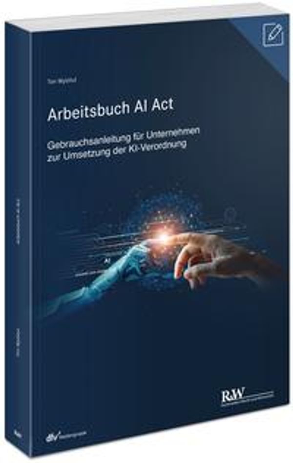 Arbeitsbuch AI Act - Tim Wybitul (Buch)