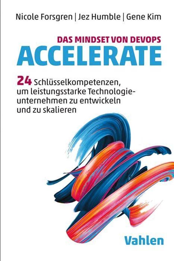 Das Mindset von DevOps. Accelerate - Nicole Forsgren (Buch)