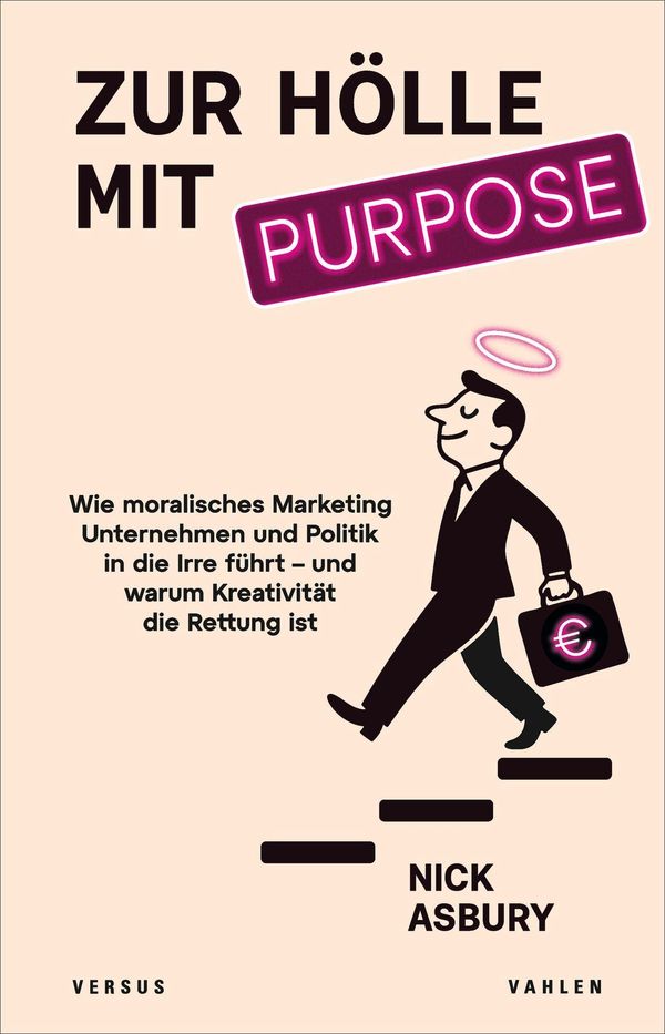 Zur Hölle mit Purpose - Nick Asbury (Buch)
