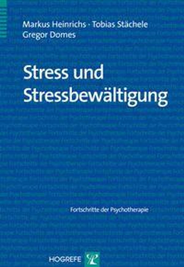 Stress und Stressbewältigung - Markus Heinrichs (Buch)