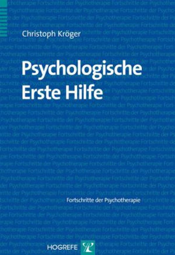 Psychologische Erste Hilfe - Christoph Kröger (Buch)