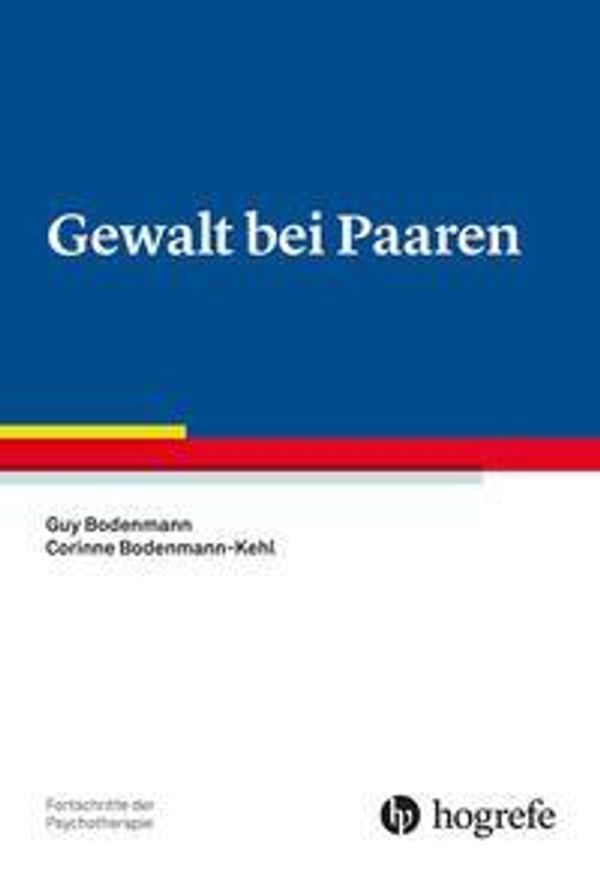 Gewalt bei Paaren - Guy Bodenmann (Buch)