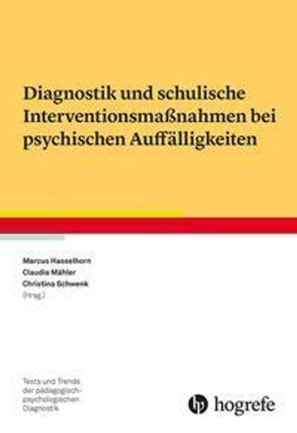 Diagnostik und schulische Interventionsmaßnahmen bei psychischen Au...