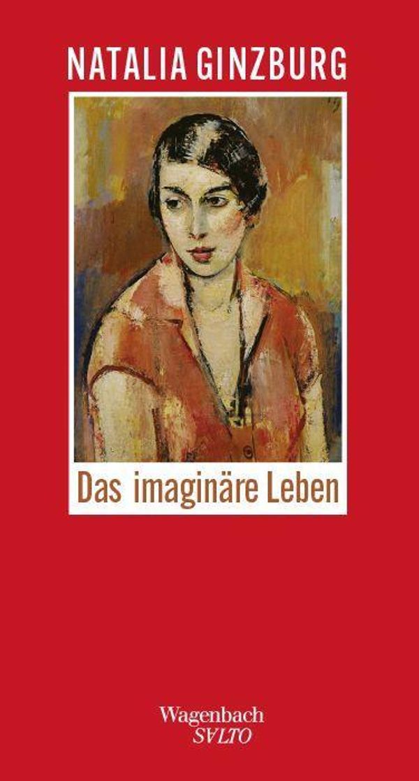 Das imaginäre Leben - Natalia Ginzburg (Buch)