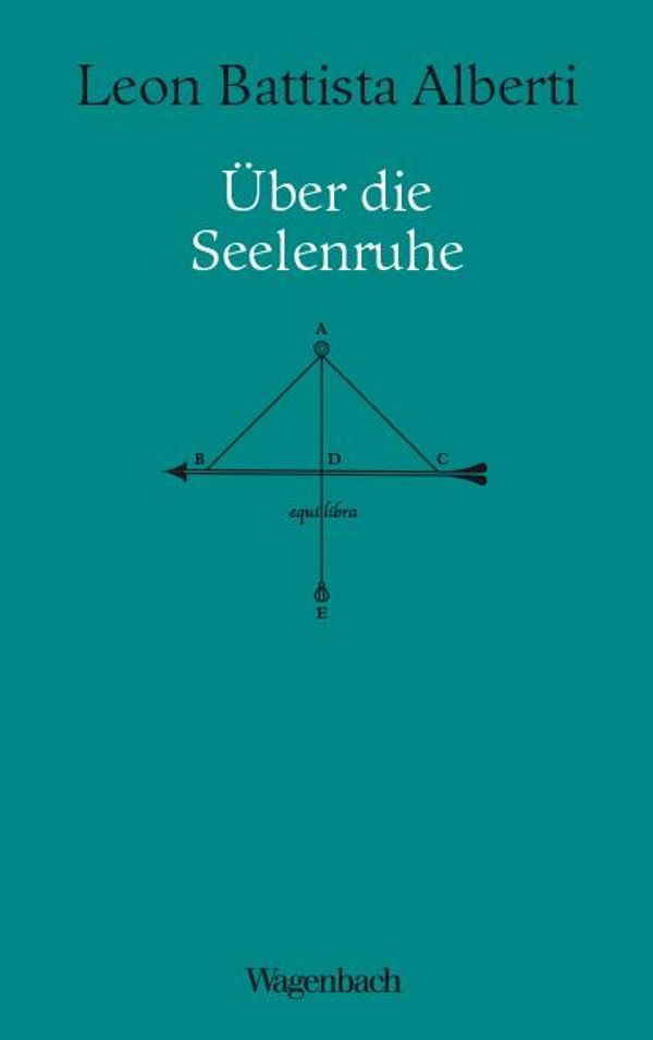 Über die Seelenruhe - Leon Battista Alberti (Buch)