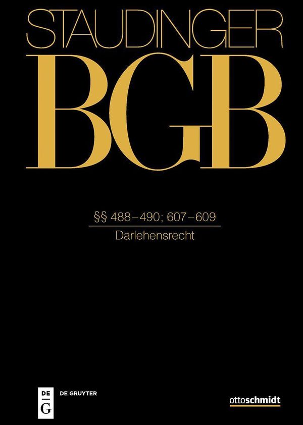 Staudinger BGB §§ 488-490; 607-609 (Darlehensrecht) (Buch)