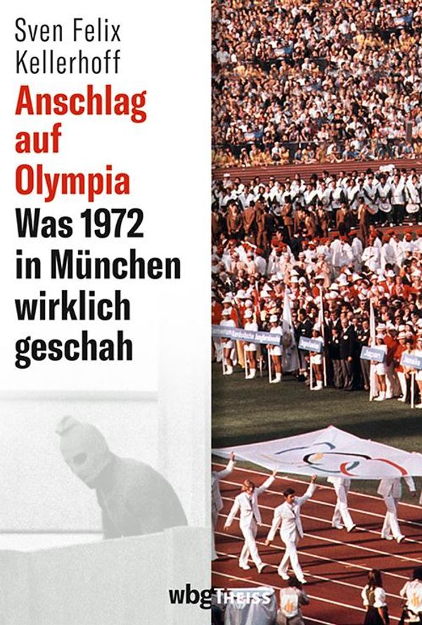 Anschlag auf Olympia - Sven Felix Kellerhoff (Buch)