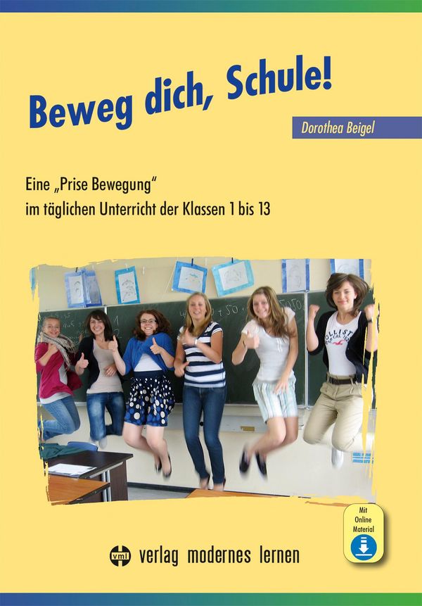 Beweg dich, Schule! - Dorothea Beigel (Buch)
