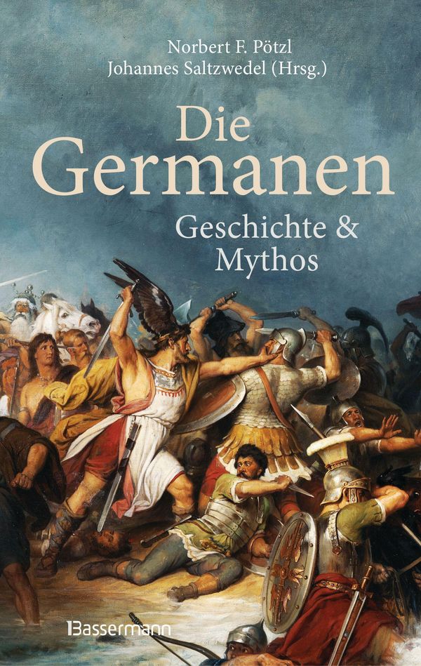 Die Germanen. Ihre Religion, Mythologie, ihre Götter und Sagen, ihr...