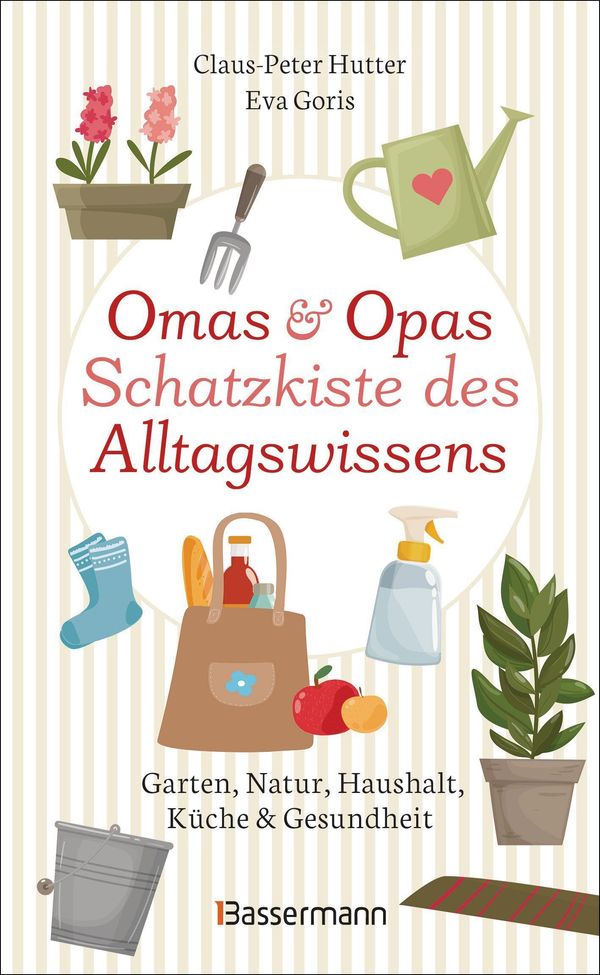 Omas und Opas Schatzkiste des Alltagswissens - Claus-Peter Hutter