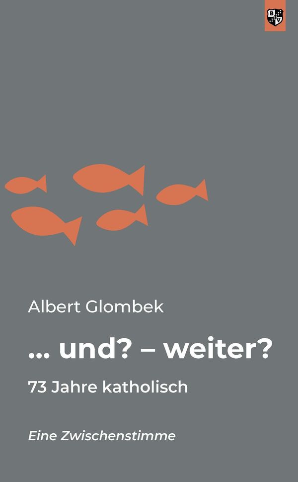 ... und? - weiter? - Albert Glombek (Buch)