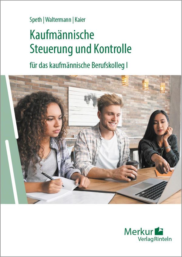 Kaufmännische Steuerung und Kontrolle für das kaufmännische Berufsk...