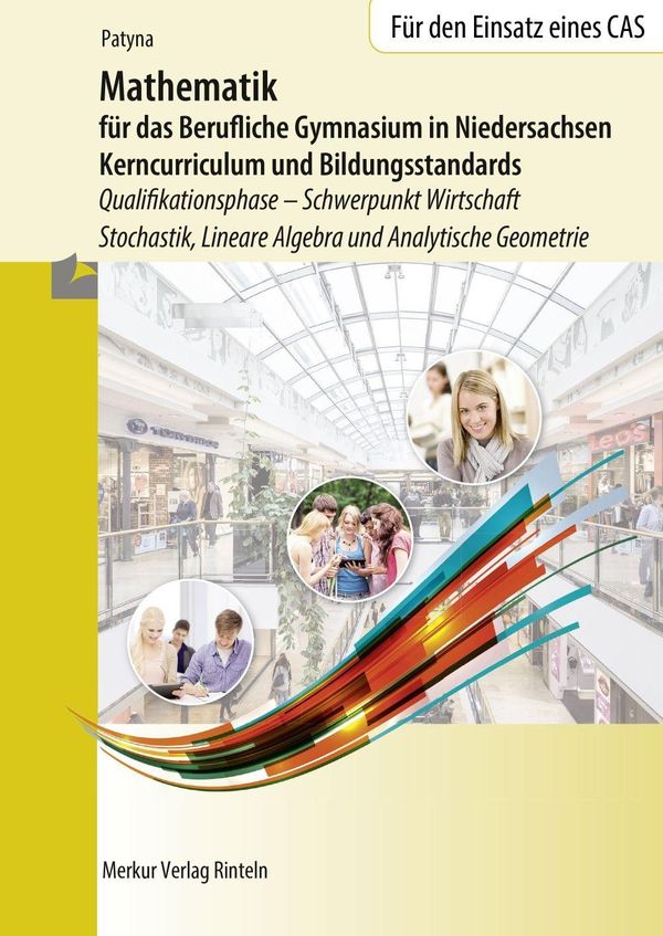 Mathematik für das Berufliche Gymnasium in Niedersachsen. Schulbuch...