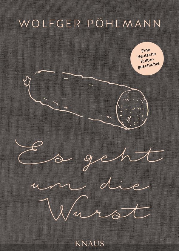 Es geht um die Wurst - Wolfger Pöhlmann (Buch)