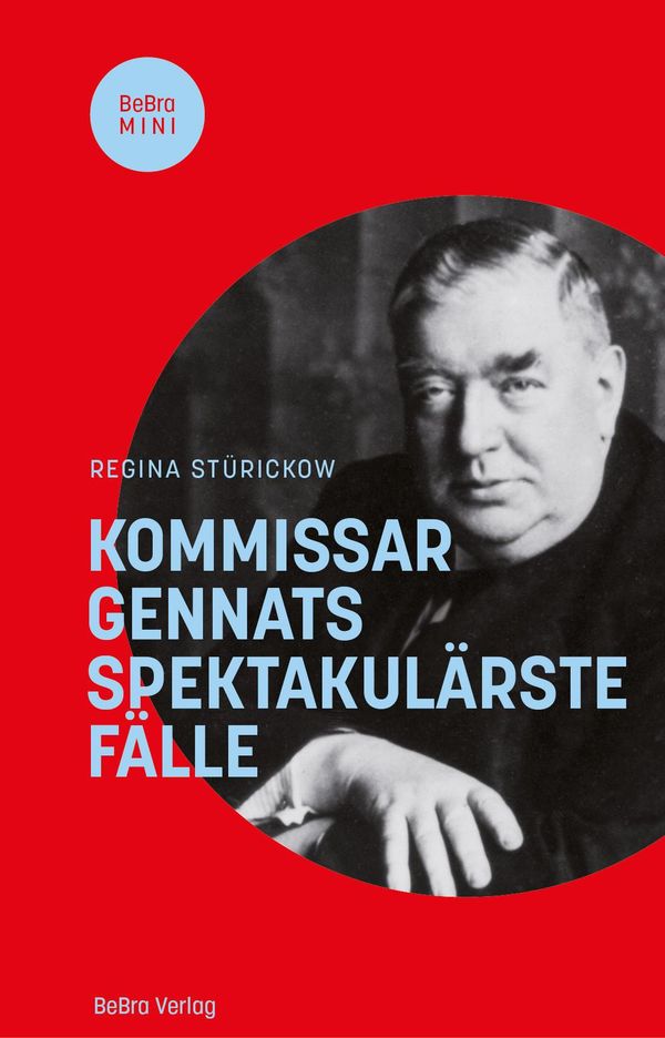 Kommissar Gennats spektakulärste Fälle - Regina Stürickow (Buch)