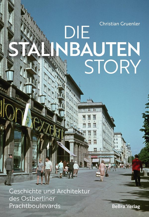 Die Stalinbauten-Story - Christian Gruenler (Buch)